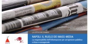 Napoli: il ruolo dei mass media. Il 14 giugno 2018 nuovo confronto promosso da Vivoanapoli.