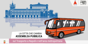 Assemblea Pubblica sul Trasporto a Napoli e nell’area metropolitana