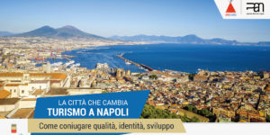 Il turismo a Napoli. Come coniugare qualità, identità, sviluppo. Confronto aperto del 13 aprile 2019 al PAN